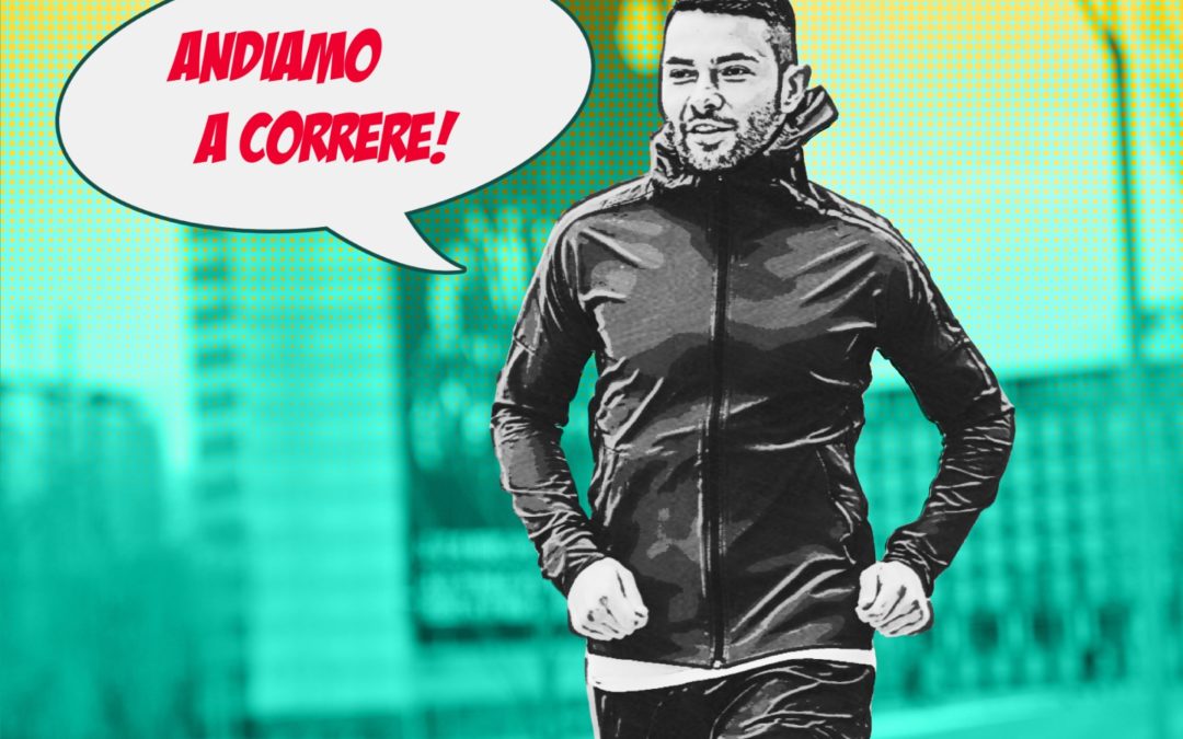 Andiamo a correre!